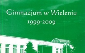 Gimnazjum w Wieleniu 1999-2009