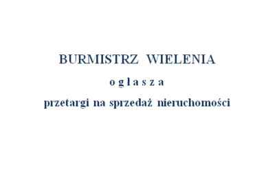 Zdjęcie do Przetargi na sprzedaż nieruchomości- Wieleń