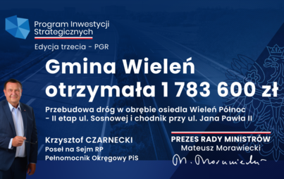 Zdjęcie do Gminie Wieleń przyznano 1,78 mln zł z Rządowego Funduszu Polski Ład: Program Inwestycji Strategicznych dla gmin popegeerowskich