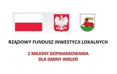 Zdjęcie do 2 MILIONY DOFINANSOWANIA DLA GMINY WIELEŃ!