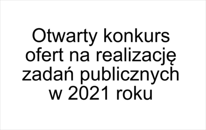 Zdjęcie do Konkurs ofert na realizację zadań publicznych w 2021 roku