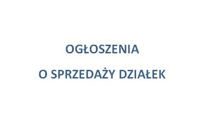 Zdjęcie do Przetargi na sprzedaż działek w Wieleniu 