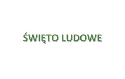 Zdjęcie do Święto Ludowe 