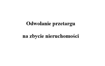 Zdjęcie do Odwołanie przetargu na zbycie nieuchomości- działka nr 94 w Dzierżążnie Małym