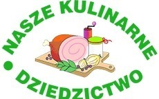 Zdjęcie do XXI edycja konkursu Wojew&oacute;dzkiego &bdquo;Nasze Kulinarne Dziedzictwo-Smaki Region&oacute;w&rdquo;