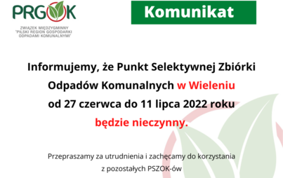 Zdjęcie do PSZOK w Wieleniu od 27.06.2022r.-11.07.2021r. BĘDZIE NIECZYNNY