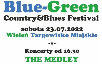 Zdjęcie do Blue-Green Country&amp;Blues Festival 23 lipca, Wieleń (Targowisko Miejskie)