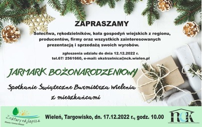 Zdjęcie do Spotkanie świąteczne Burmistrza Wielenia z Mieszkańcami podczas Jarmarku Bożonarodzeniowego, 17.12.2022r., godz. 10.00; Wieleń, Targowisko 