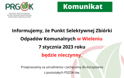 Zdjęcie do PSZOK w Wieleniu dnia 7.01.2023r. BĘDZIE NIECZYNNY