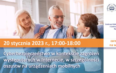 Zdjęcie do Urząd Komisji Nadzoru Finansowego zaprasza na webinarium CEDUR dla senior&oacute;w pt. &bdquo;Cyberbezpieczeństwo w kontekście zagrożeń występujących w Internecie, w szczeg&oacute;lności oszustw na urządzeniach mobilnych&rdquo;, 20 stycznia 2023 roku