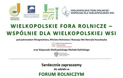 Zdjęcie do Wielkopolskie fora rolnicze - wsp&oacute;lnie dla Wielkopolskiej wsi