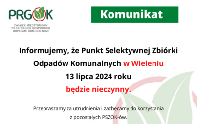 Zdjęcie do PSZOK w Wieleniu w dniu 13.07.2024 r. BĘDZIE NIECZYNNY