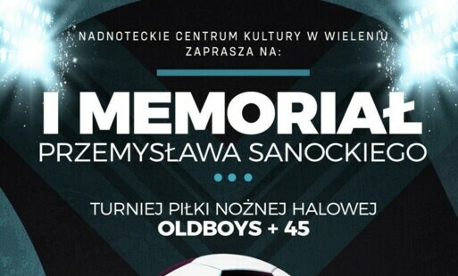 Zdjęcie do I MEMORIAŁ PRZEMYSŁAWA SANOCKIEGO