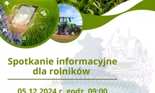 Zdjęcie do Spotkanie informacyjne dla rolnik&oacute;w 