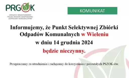 Zdjęcie do PSZOK w Wieleniu w dniu 14.12.2024 r. BĘDZIE NIECZYNNY