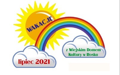 Zdjęcie do Wakacje z Wiejskim Domem Kultury w Rosku - lipiec 2021