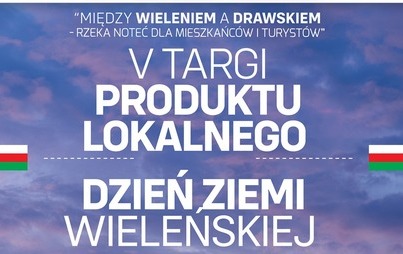 Zdjęcie do ,,Między Wieleniem a Drawskiem - rzeka Noteć dla mieszkańc&oacute;w i turyst&oacute;w''