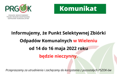 Zdjęcie do PSZOK w Wieleniu od 14-16.05.2022r. BĘDZIE NIECZYNNY