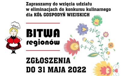 Zdjęcie do VII edycji og&oacute;lnopolskiego konkursu kulinarnego dla K&oacute;ł Gospodyń Wiejskich &bdquo;Bitwa Region&oacute;w&quot;