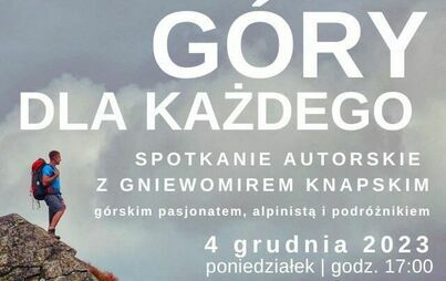 Zdjęcie do G&oacute;ry dla każdego, spotkanie autorskie z Gniewomirem Knapskim
