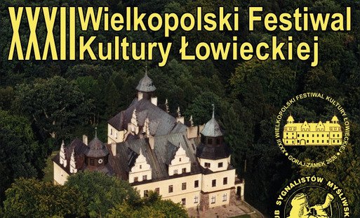 Zdjęcie do XXXII Wielkopolski Festiwal Kultury Łowieckiej Goraj-Zamek 2026