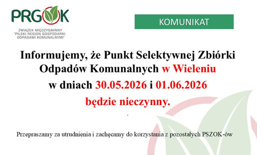 Zdjęcie do PSZOK w Wieleniu w dniach 30.05.2026r. oraz 01.06.2026r. BĘDZIE NIECZYNNY