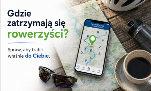 Zdjęcie do Dodaj sw&oacute;j obiekt do aplikacji Nadnotecka Cyklostrada