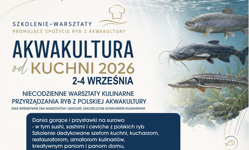 Zdjęcie do &bdquo;Akwakultura od KUCHNI 2026&rdquo; &ndash; zaproszenie na szkolenie &ndash; warsztaty 