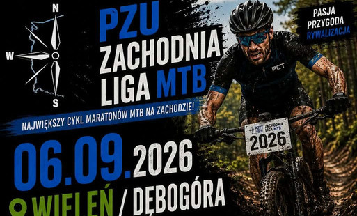 Zdjęcie do Zapisz się na maraton! PZU Zachodnia Liga MTB Wieleń/Dębog&oacute;ra 06.09.2026. 