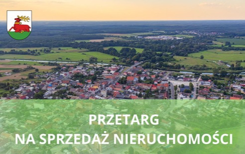 Zdjęcie do Ogłoszenie o przetargu na zbycie prawa własności nieruchomości