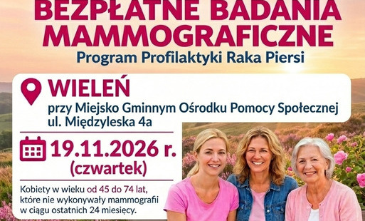Zdjęcie do BEZPŁATNE BADANIA MAMMOGRAFICZNE W WIELENIU!