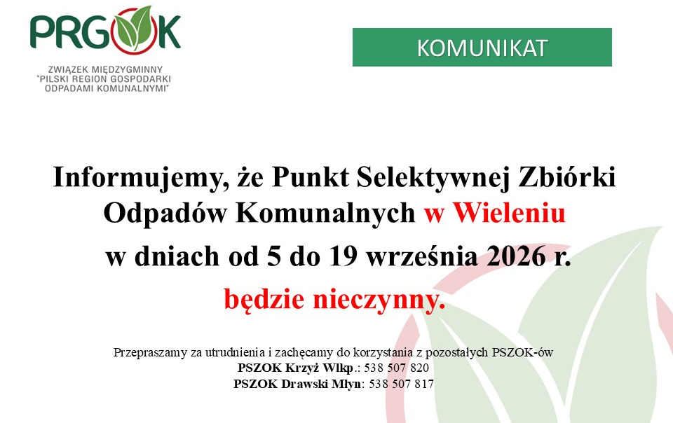 PSZOK w Wieleniu od 05.09.2026r. - 19.09.2026r. BĘDZIE NIECZYNNY